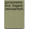 Goniometrie enz. hogere zeevaartsch. by Vries