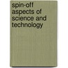 Spin-off aspects of science and technology door Onbekend