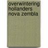 Overwintering hollanders nova zembla door Tollens