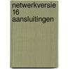 Netwerkversie 16 aansluitingen door Onbekend