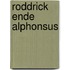 Roddrick ende alphonsus