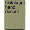 Histokrant handl. docent door Post