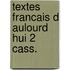 Textes francais d aulourd hui 2 cass.