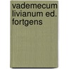 Vademecum livianum ed. fortgens door Onbekend
