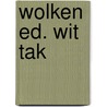 Wolken ed. wit tak by Aristophanes Aristophanes