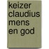 Keizer claudius mens en god