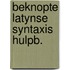 Beknopte latynse syntaxis hulpb.