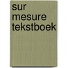 Sur mesure tekstboek door Nicholas Meyer