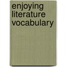 Enjoying literature vocabulary by Moll