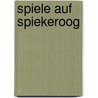 Spiele auf spiekeroog door Beverly Martin