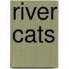 River cats door Pullen