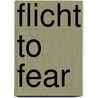 Flicht to fear door Belina