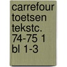Carrefour toetsen tekstc. 74-75 1 bl 1-3 door Nicholas Meyer