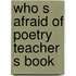 Who s afraid of poetry teacher s book