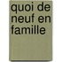Quoi de neuf en famille