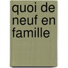 Quoi de neuf en famille by Frank