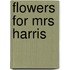 Flowers for mrs harris