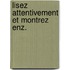 Lisez attentivement et montrez enz.