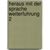 Heraus mit der sprache weiterfuhrung 2 by Beckers
