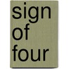 Sign of four by Doyle