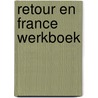Retour en france werkboek door King