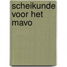 Scheikunde voor het mavo door Geelkerken
