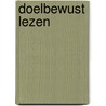 Doelbewust lezen by Ekkel
