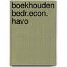 Boekhouden bedr.econ. havo door Bosboom