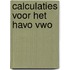Calculaties voor het havo vwo