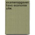 Examenopgaven havo economie uitw.
