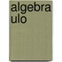 Algebra ulo