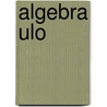 Algebra ulo door Slofstra