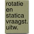Rotatie en statica vraagst. uitw.