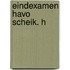 Eindexamen havo scheik. h