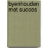 Byenhouden met succes