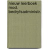 Nieuw leerboek mod. bedryfsadministr. door Verspeek