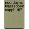 Noorduyns klasseboek suppl. 1971 by Unknown