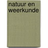 Natuur en weerkunde door Hey