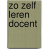 Zo zelf leren docent by Somer