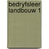 Bedryfsleer landbouw 1