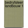 Bedryfsleer landbouw 1 by Mouwen