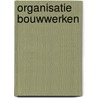 Organisatie bouwwerken by Twynstra