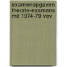 Examenopgaven theorie-examens mit 1974-79 vev door Onbekend