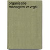 Organisatie managem.vr.vrgst. door Klein Nagelvoort