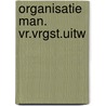 Organisatie man. vr.vrgst.uitw by Klein Nagelvoort