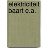 Elektriciteit baart e.a. door Onbekend