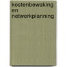 Kostenbewaking en netwerkplanning door Bolkestein