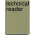 Technical reader