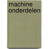 Machine onderdelen by Bustraan