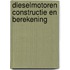 Dieselmotoren constructie en berekening